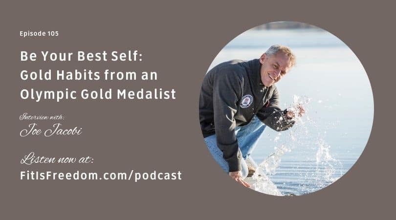 Be Your Best Self - Interview with Joe Jacobi