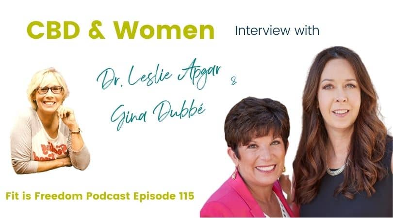 CBD & Women – an interview with Dr. Leslie Apgar and Gina Dubbé