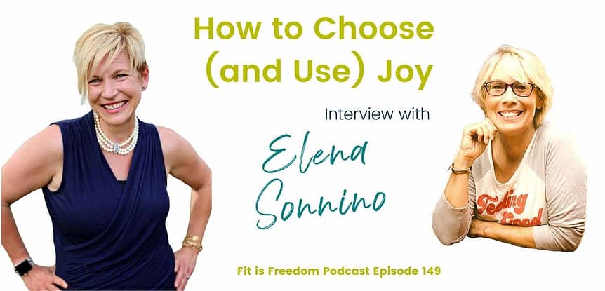 How to Choose (and Use) Joy with Elena Sonnino