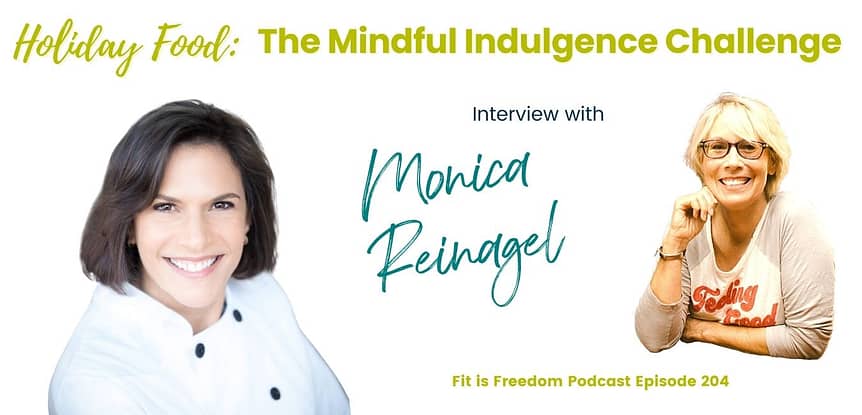 Holiday Food: The Mindful Indulgence Challenge Episode 204