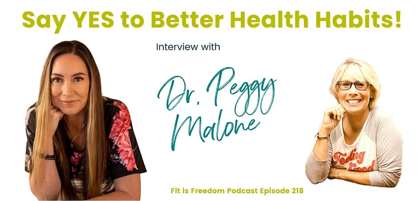 interview-with-dr-peggy-malone-say-yes-to-better-health-habits