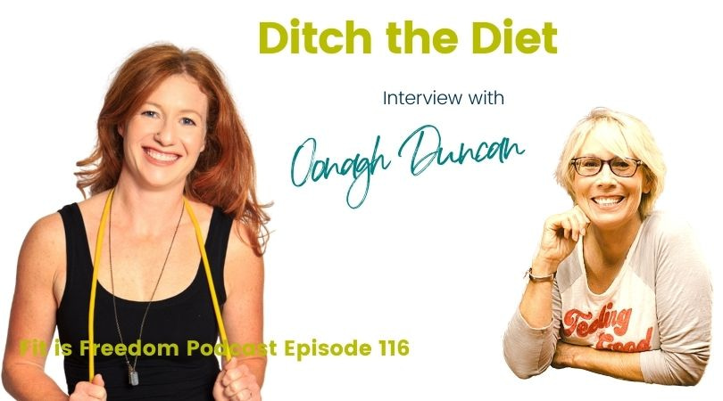 Ditch the diet Oonagh Duncan