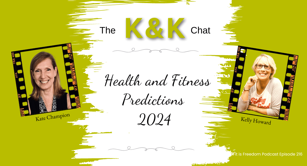 The K&K Chat - health and fitness predictions for the new year